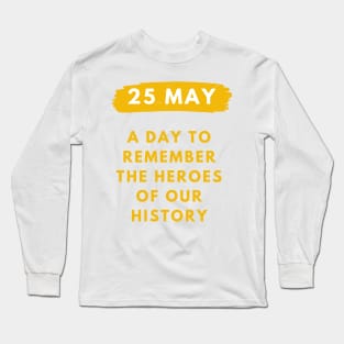 25 may memorial day Long Sleeve T-Shirt